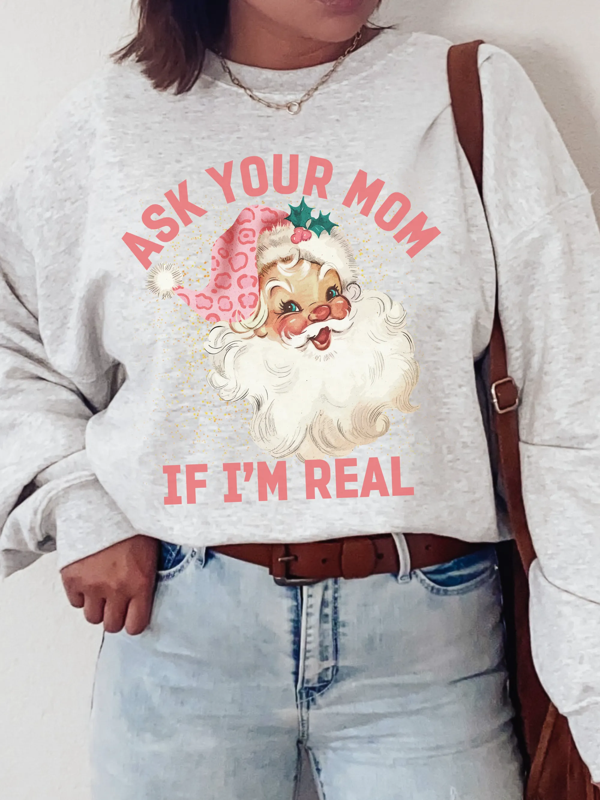 Ask Your Mom If I'm Real