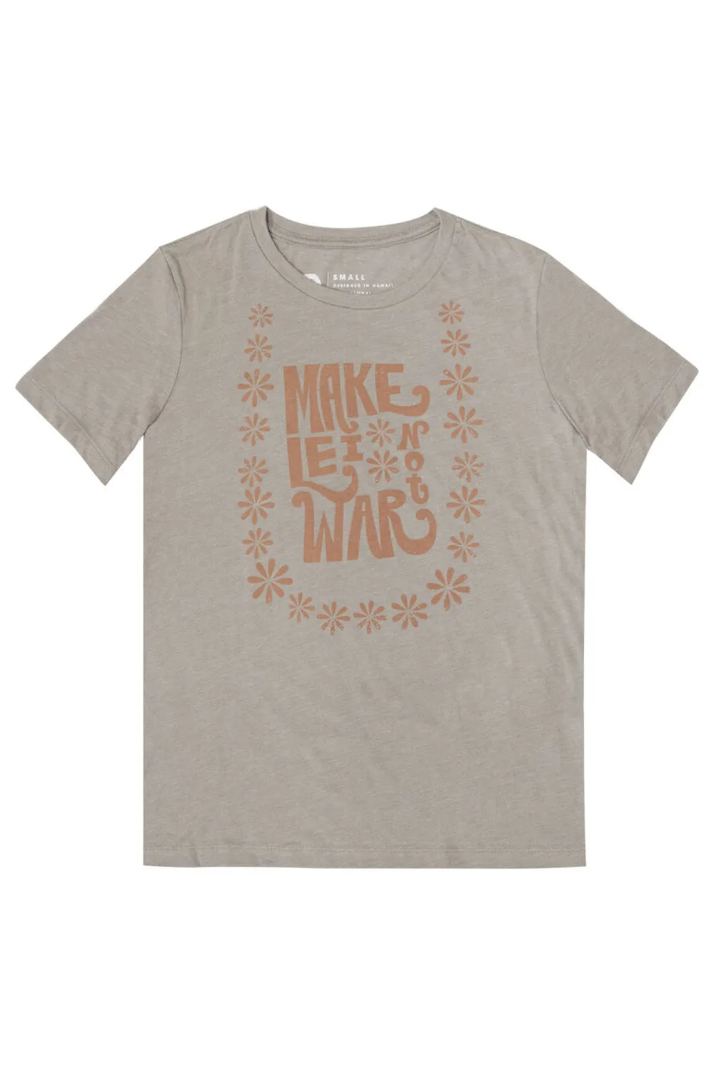 Lucky We Live Hawaii Make Lei Not War Tee in Heather Stone