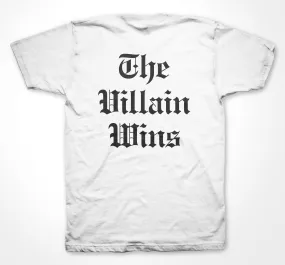 The Villain Wins Tee